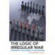 The Logic of Irregular War: Asymmetry and America’s Adversaries