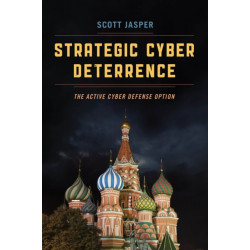 Strategic Cyber Deterrence: The Active Cyber Defense Option