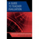 A Guide to Teacher Evaluation: Structured Observations for All Educators
