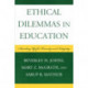 Ethical Dilemmas in Education: Standing Up for Honesty and Integrity
