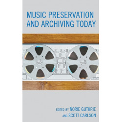 Music Preservation and Archiving Today