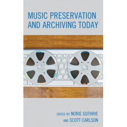 Music Preservation and Archiving Today