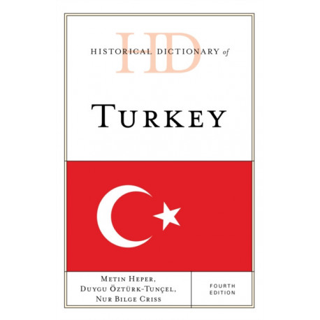 Historical Dictionary of Turkey