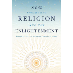 New Approaches to Religion and the Enlightenment