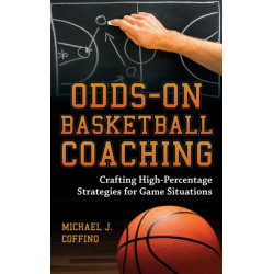 Odds-On Basketball Coaching: Crafting High-Percentage Strategies for Game Situations