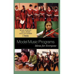 Model Music Programs: Ideas for Everyone