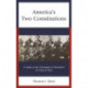 America’s Two Constitutions: A Study of the Treatment of Dissenters in Time of War