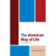 The American Way of Life: A Cultural History
