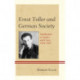 Ernst Toller and German Society: Intellectuals as Leaders and Critics, 1914–1939