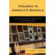 Violence in America's Schools: Understanding, Prevention, and Responses