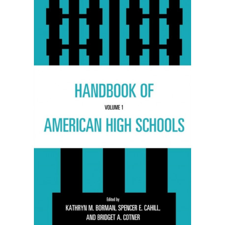 Handbook of American High Schools: Volume 1
