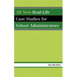 All New Real-Life Case Studies for School Administrators