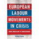 European Labour Movements in Crisis: From Indecision to Indifference