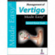 Management of Vertigo Made Easy