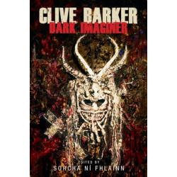 Clive Barker: Dark Imaginer