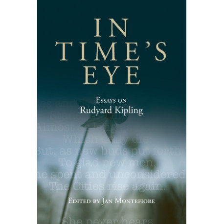 In Time's Eye: Essays on Rudyard Kipling