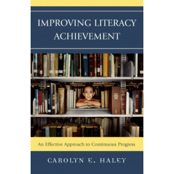 Improving Literacy Achievement: An Effective Approach to Continuous Progress