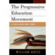 The Progressive Education Movement: Is It Still a Factor in Today's Schools?