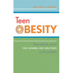 Teen Obesity: How Schools Can Be the Number One Solution to the Problem