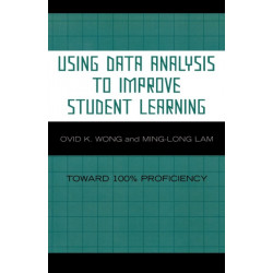 Using Data Analysis to Improve Student Learning: Toward 100% Proficiency