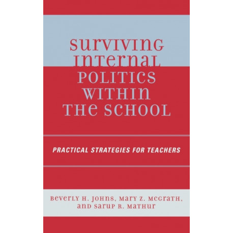 Surviving Internal Politics Within the School: Practical Strategies for Teachers
