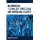 Information Technology Protection and Homeland Security