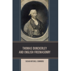 Thomas Dunckerley and English Freemasonry