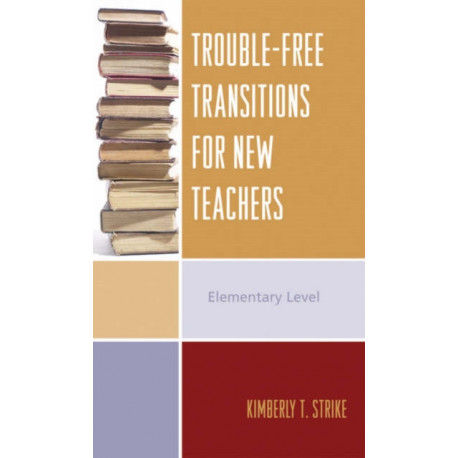 Trouble-Free Transitions for New Teachers: Middle School and High School Levels