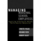 Managing Marginal School Employees: Applying Standards-Based Performance Measures