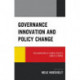 Governance Innovation and Policy Change: Recalibrations of Chinese Politics under Xi Jinping