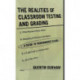 The Realities of Classroom Testing and Grading: A Guide to Performance Issues