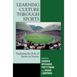 Learning Culture through Sports: Exploring the Role of Sports in Society