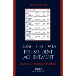 Using Test Data for Student Achievement: Answers to 'No Child Left Behind'