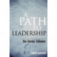 A Path to Leadership: The Heroic Follower
