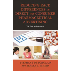 Reducing Race Differences in Direct-to-Consumer Pharmaceutical Advertising: The Case for Regulation