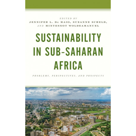 Sustainability in Sub-Saharan Africa: Problems, Perspectives, and Prospects