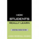 How Students Really Learn: Instructional Strategies That Work