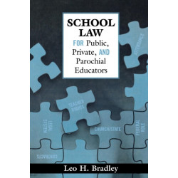 School Law for Public, Private, and Parochial Educators