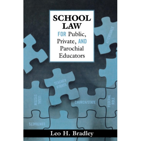 School Law for Public, Private, and Parochial Educators