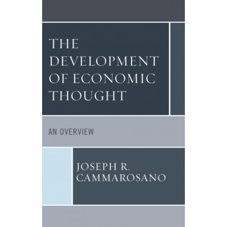 The Development of Economic Thought: An Overview