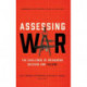Assessing War: The Challenge of Measuring Success and Failure