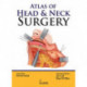 Atlas of Head & Neck Surgery