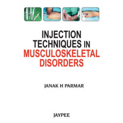 Injection Techniques in Musculoskeletal Disorders