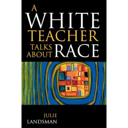 A White Teacher Talks about Race