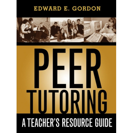 Peer Tutoring: A Teacher's Resource Guide