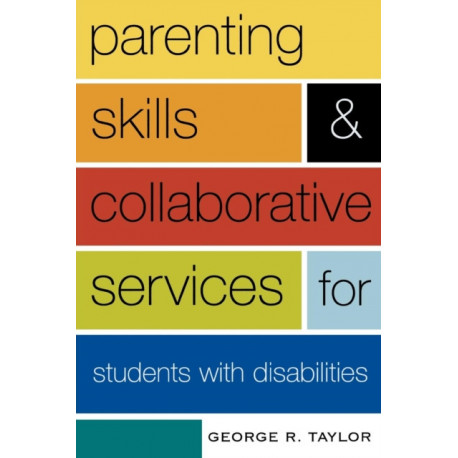 Parenting Skills and Collaborative Services for Students with Disabilities