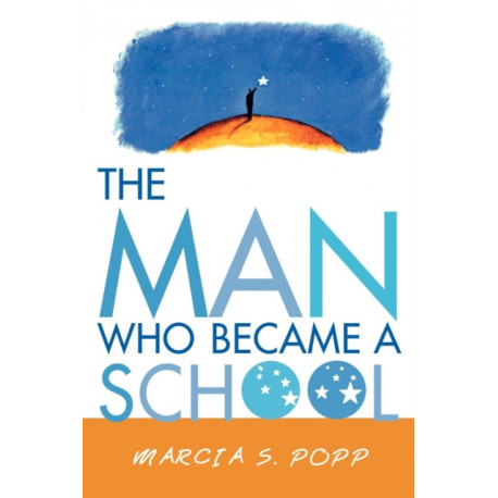 The Man Who Became A School