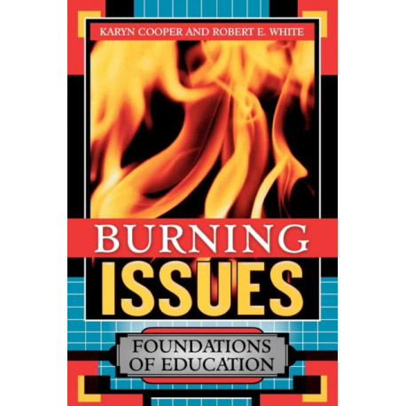 Burning Issues: Foundations of Education