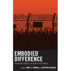 Embodied Difference: Divergent Bodies in Public Discourse