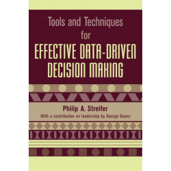 Tools and Techniques for Effective Data-Driven Decision Making